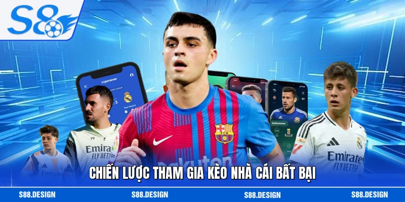 Chiến lược tham gia kèo nhà cái bất bại