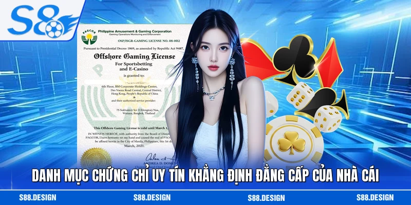 Danh mục chứng chỉ uy tín khẳng định đẳng cấp của nhà cái