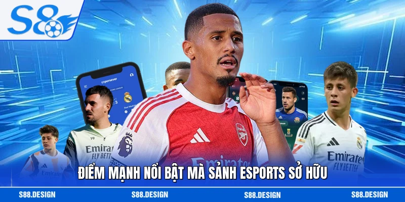Điểm mạnh nổi bật mà sảnh Esports sở hữu