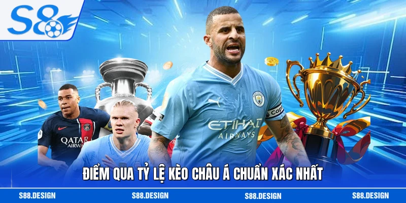 Điểm qua tỷ lệ kèo châu Á chuẩn xác nhất