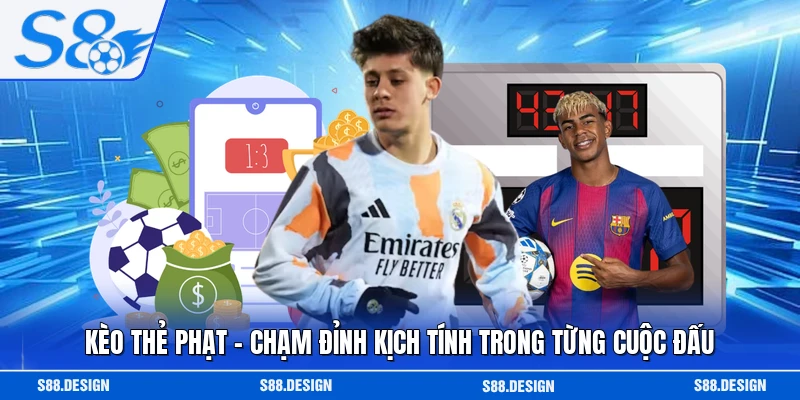Kèo Thẻ Phạt - Chạm Đỉnh Kịch Tính Trong Từng Cuộc Đấu