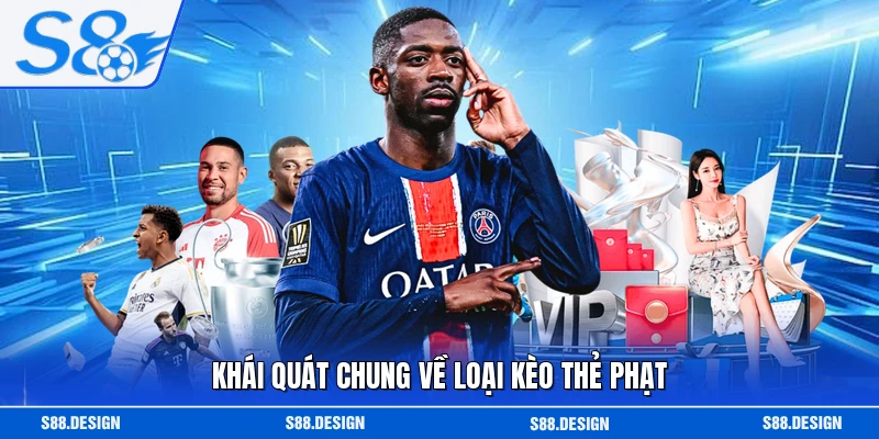 Khái quát chung về loại kèo thẻ phạt