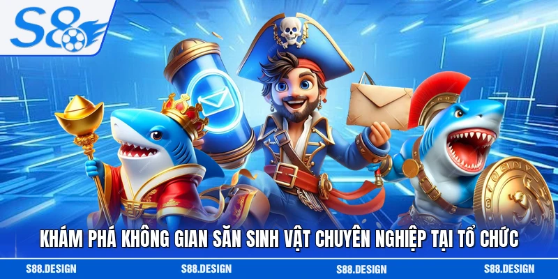 Khám phá không gian săn sinh vật chuyên nghiệp tại tổ chức