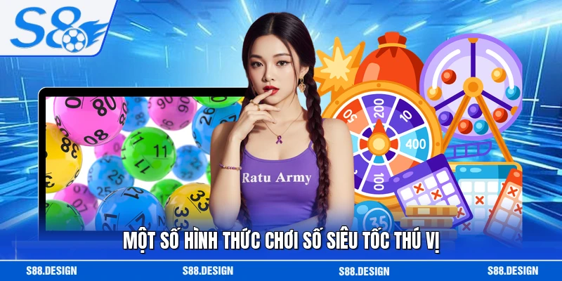 Một số hình thức chơi số siêu tốc thú vị
