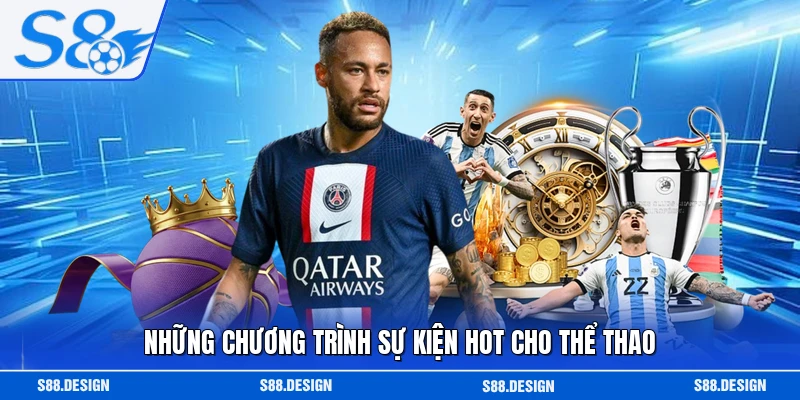 Những chương trình sự kiện hot cho thể thao